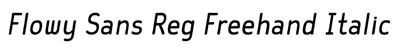 Flowy Sans Reg Freehand Italic